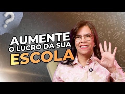 5 estratégias para AUMENTAR o lucro da sua escola (sem subir a mensalidade)
